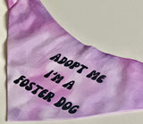 Adopt Me I'm A Foster Tie Dye Dog Bandana New Arrival